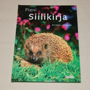 Michael Lohmann Pieni siilikirja